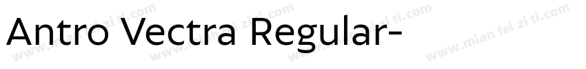 Antro Vectra Regular字体转换
